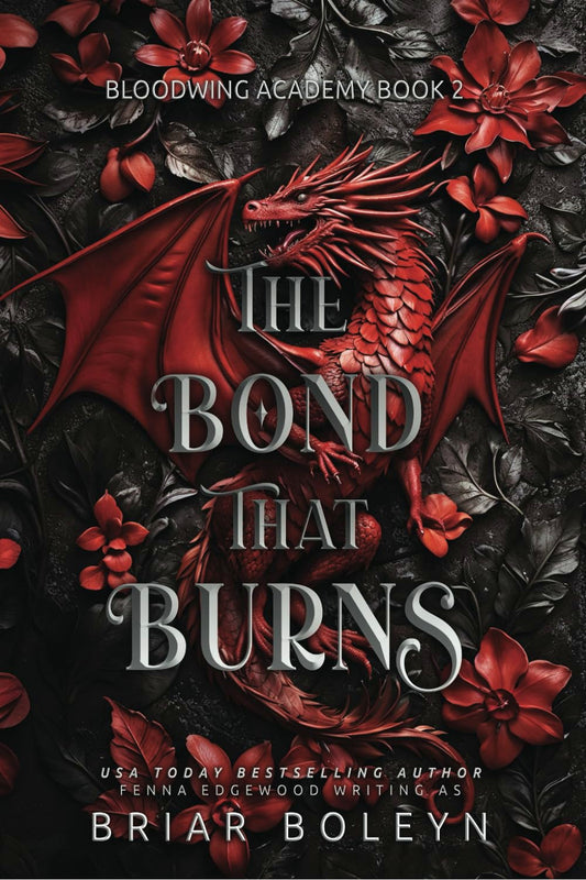 The Bond that Burns by Briar Boleyn