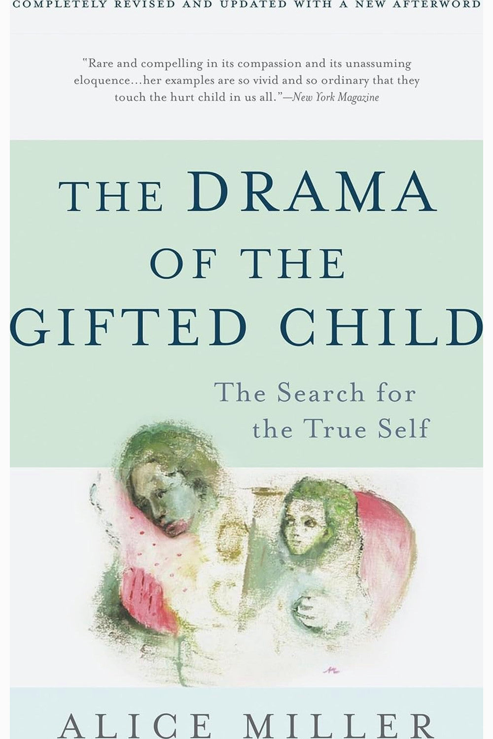 The Drama of the Gifted Child by Alice Miller