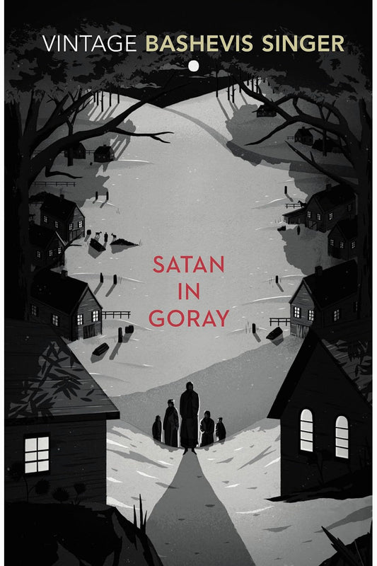 Satan in Goray by Isaac Bashevis Singer