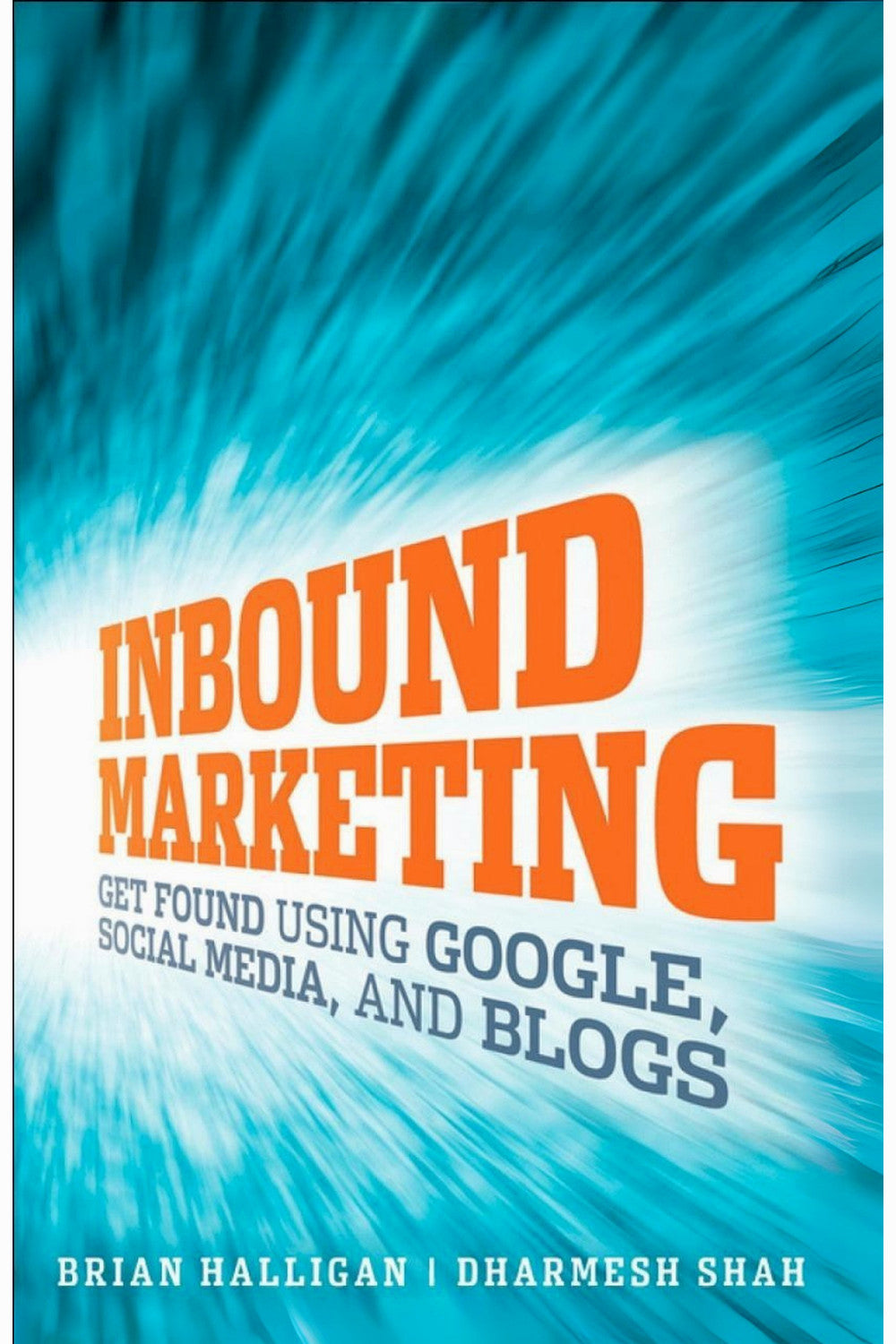 Inbound Marketing by Brian Halligan and Dharmesh Shah