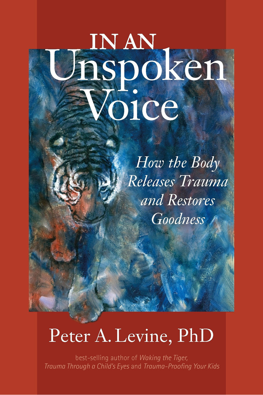 In an Unspoken Voice by Peter A. Levine