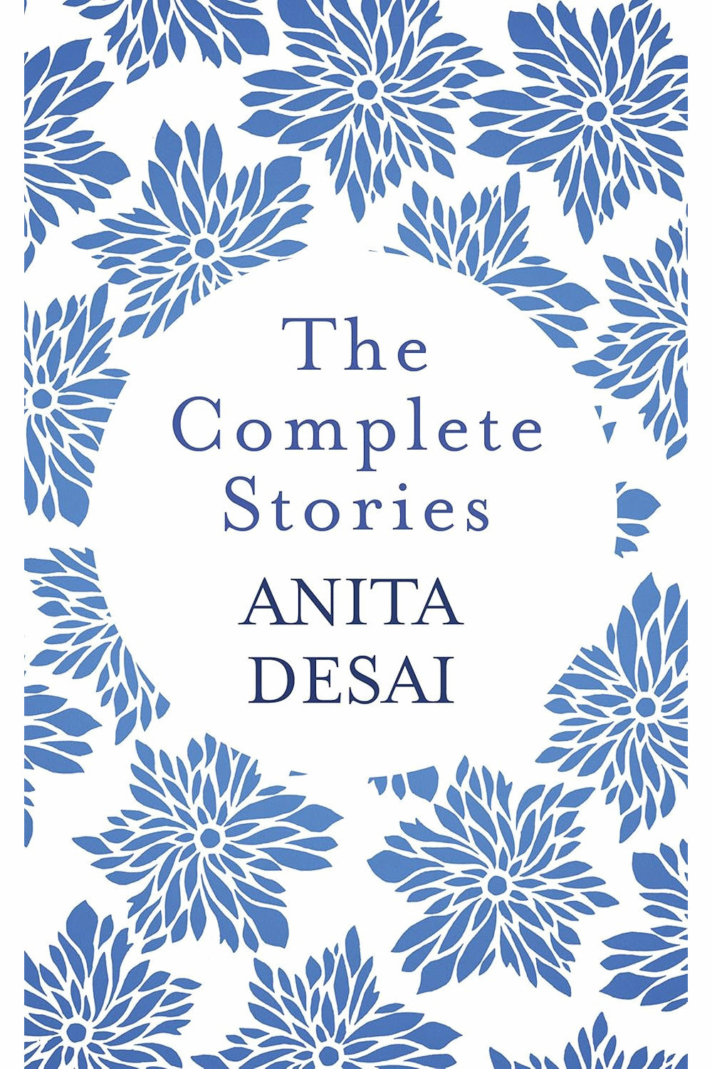 The Complete Stories by Anita Desai