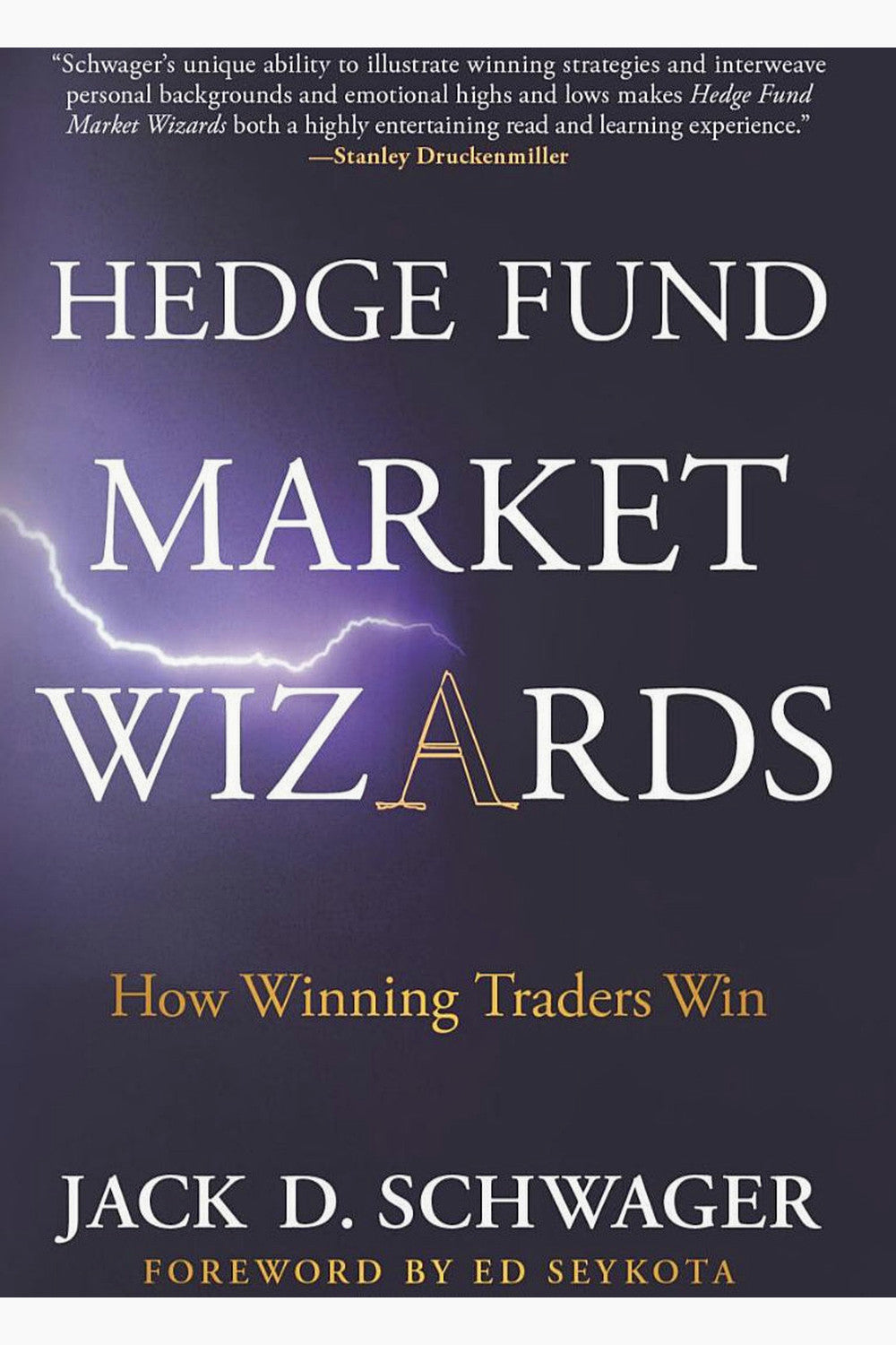 Hedge Fund Market Wizards by Jack D. Schwager