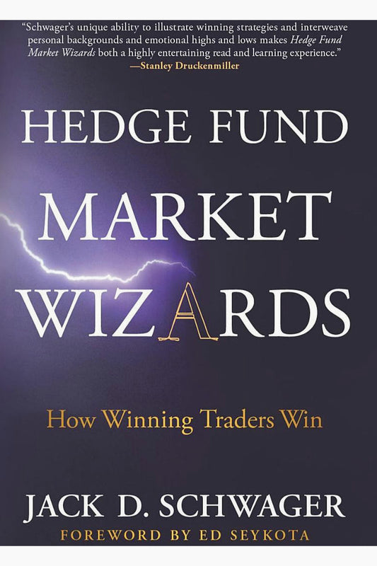 Hedge Fund Market Wizards by Jack D. Schwager