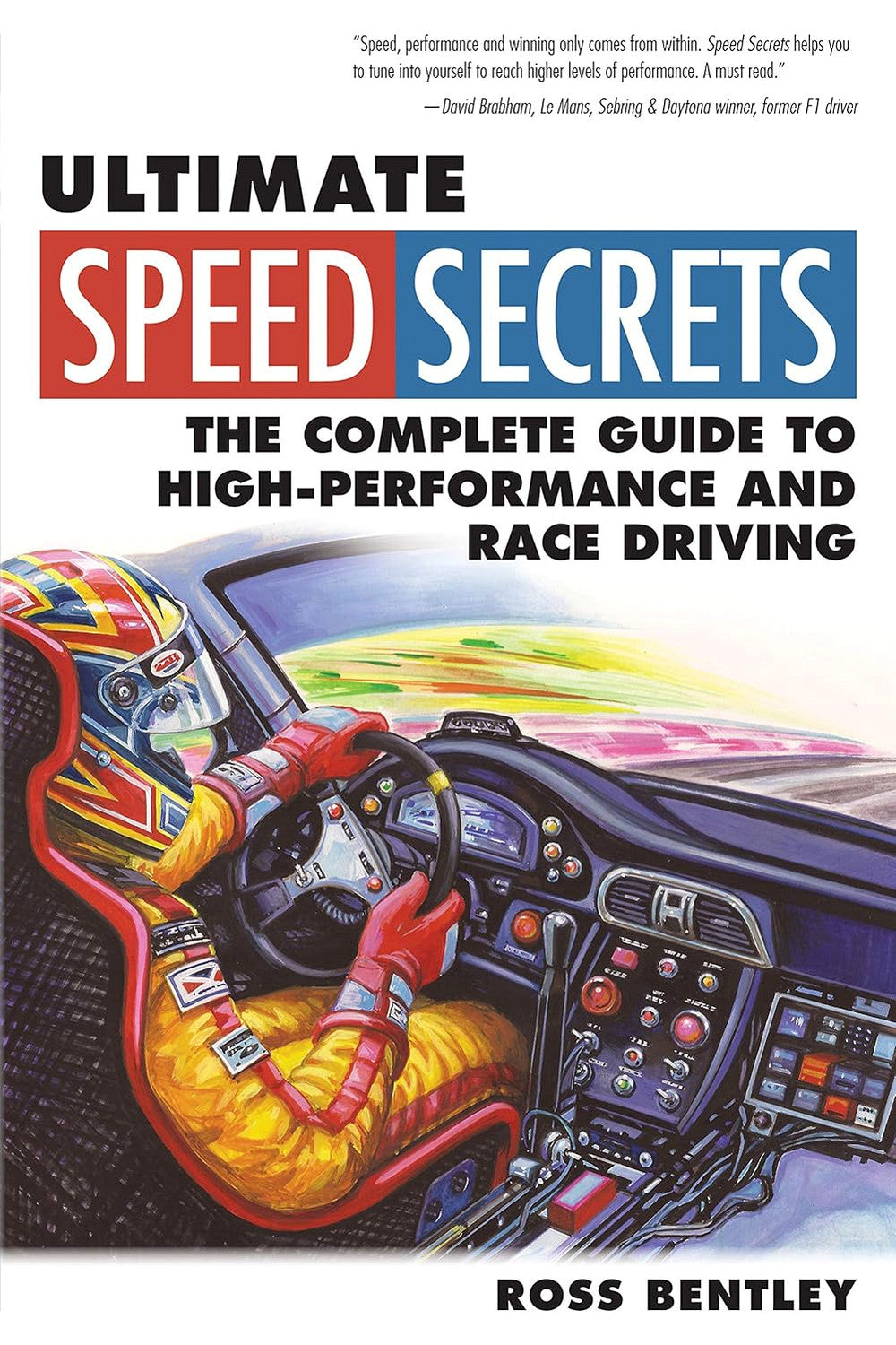 Ultimate Speed Secrets by Ross Bentley
