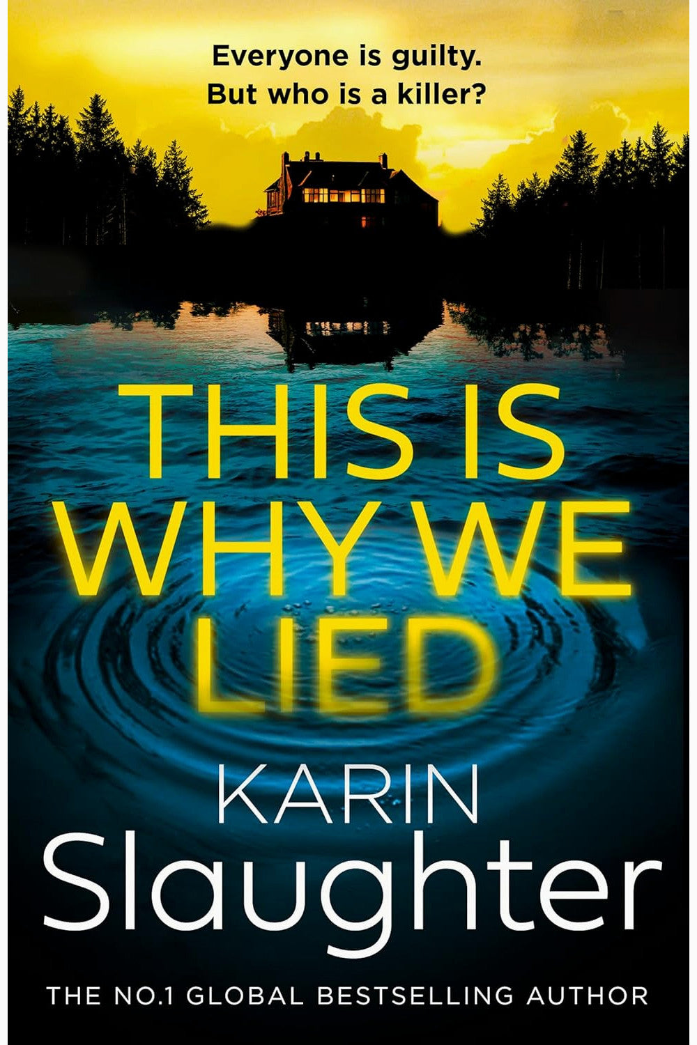 This Is Why We Lied by Karin Slaughter