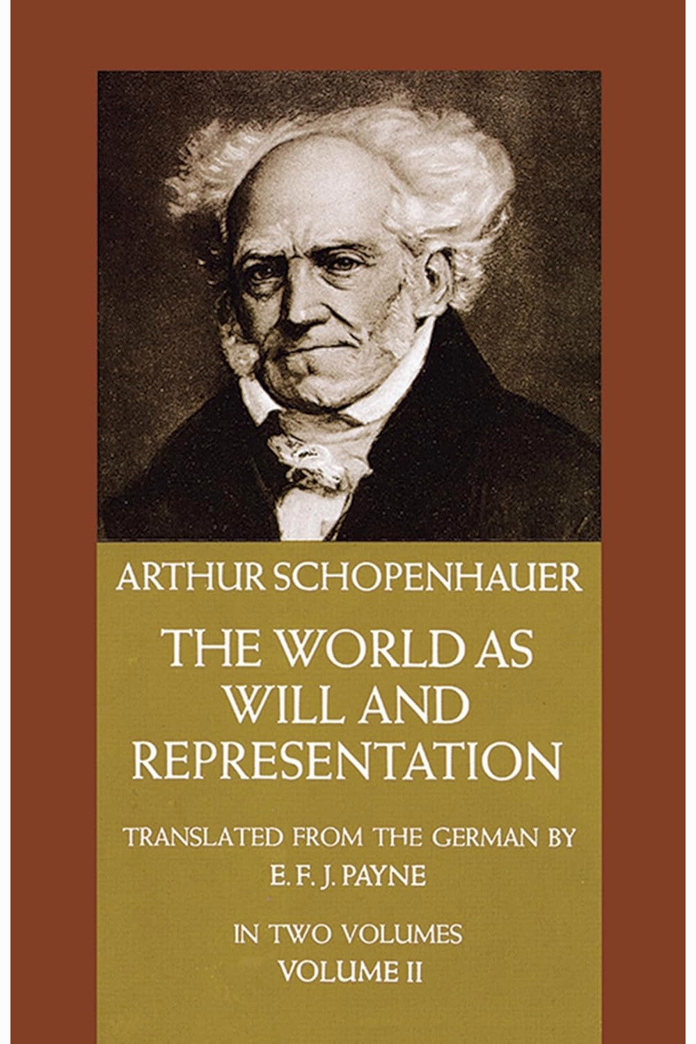 The World as Will and Representation, Volume 2 by Arthur Schopenhauer