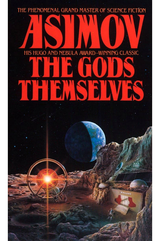 The Gods Themselves by Isaac Asimov