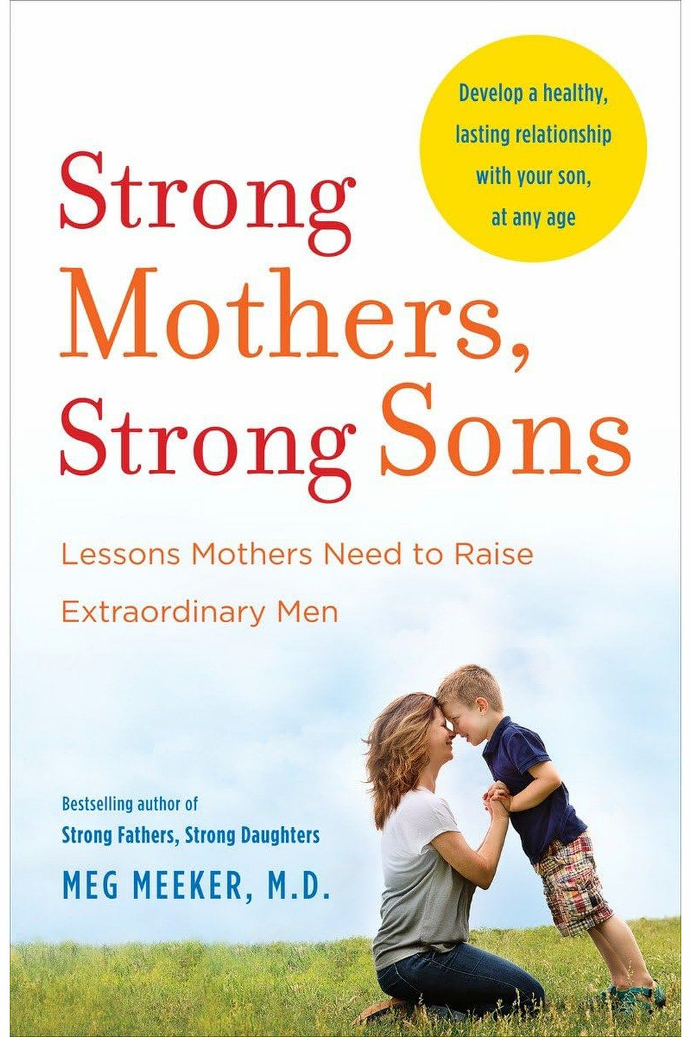 Strong Mothers, Strong Sons by Meg Meeker