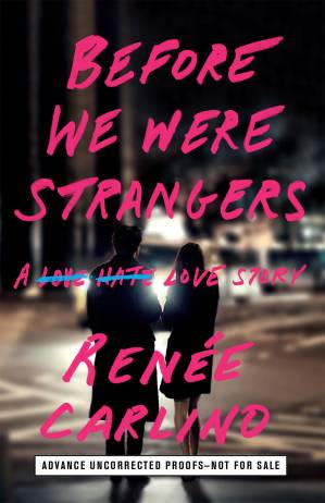 Before We Were Strangers by Renée Carlino