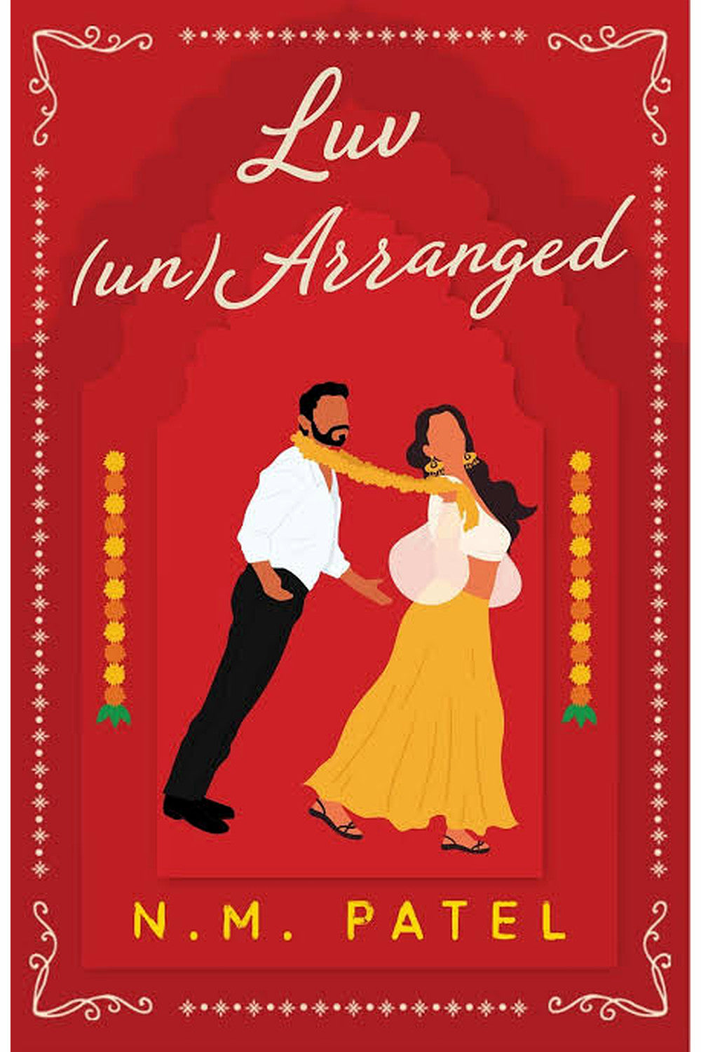 Luv (Un)Arranged by N. M. Patel