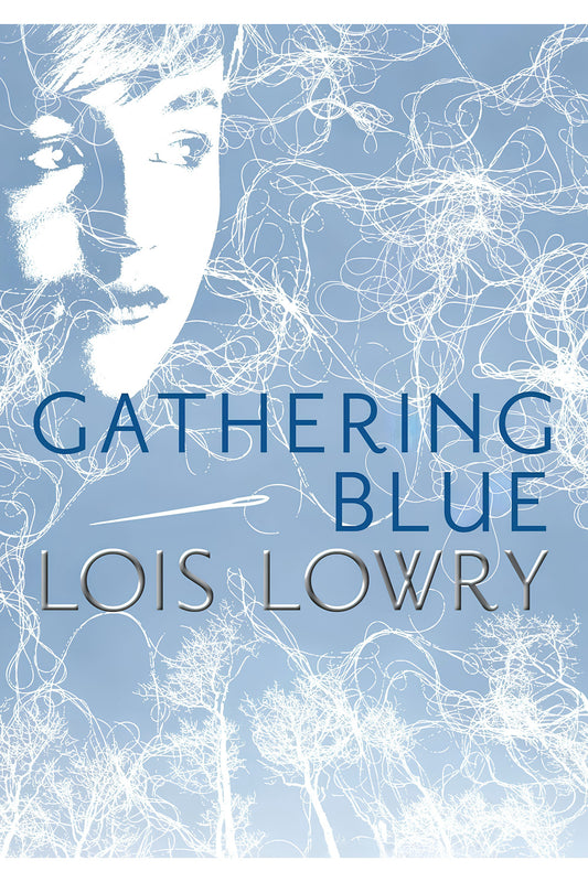 Gathering Blue by Lois Lowry