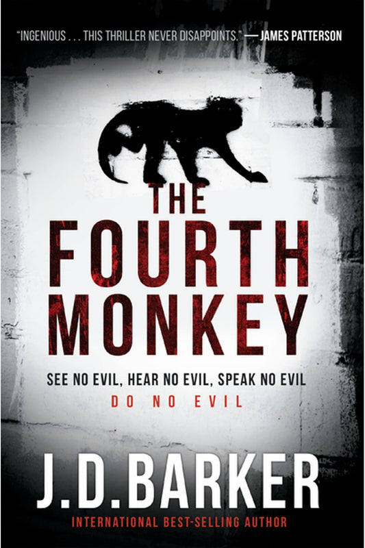 The Fourth Monkey by J. D. Barker