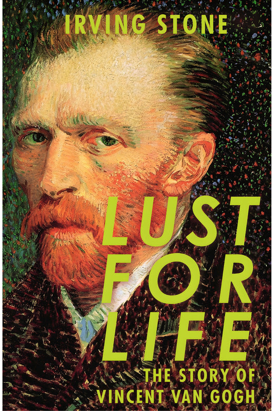 Lust for Life by Irving Stone