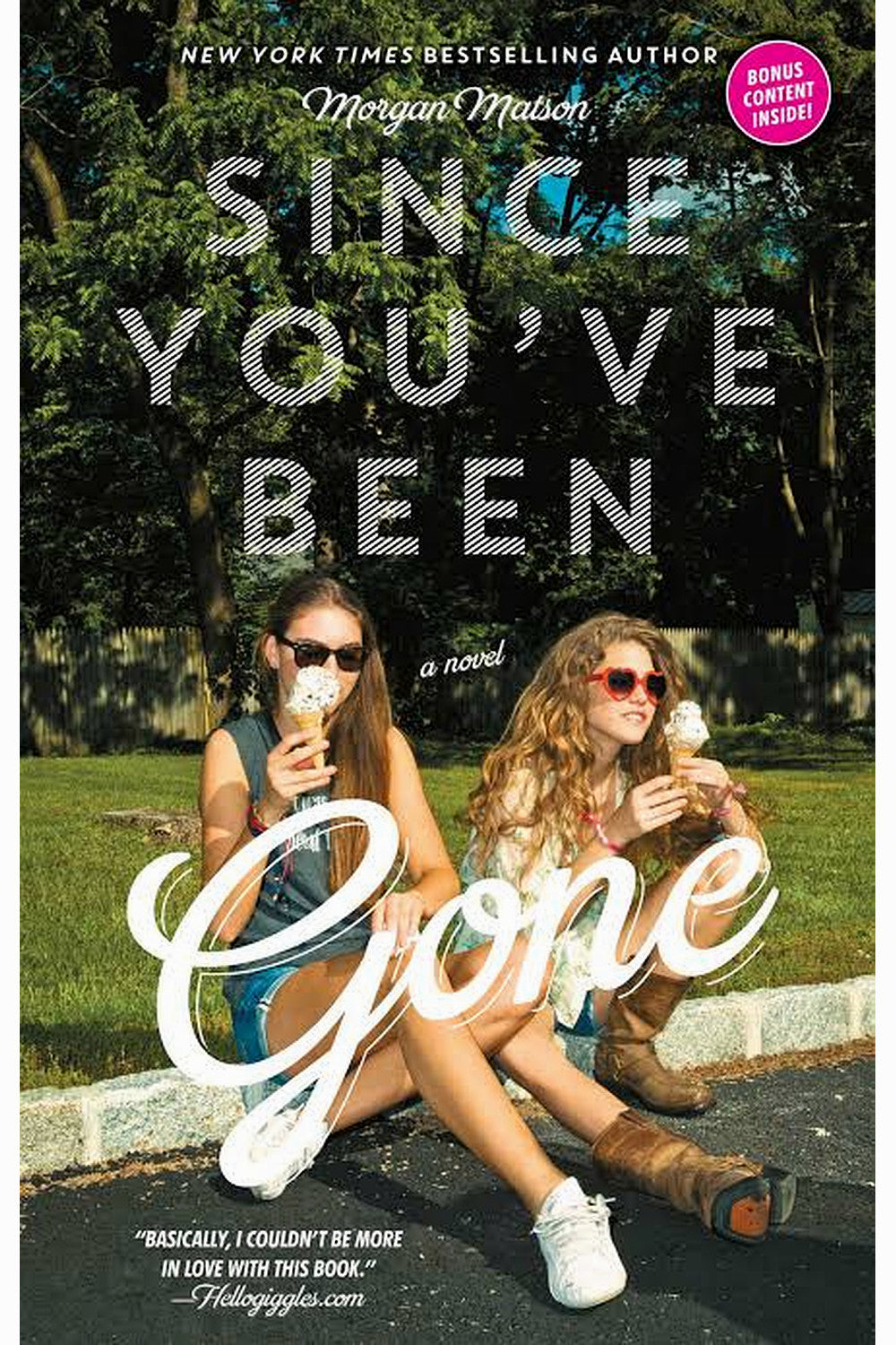 Since You've Been Gone by Morgan Matson
