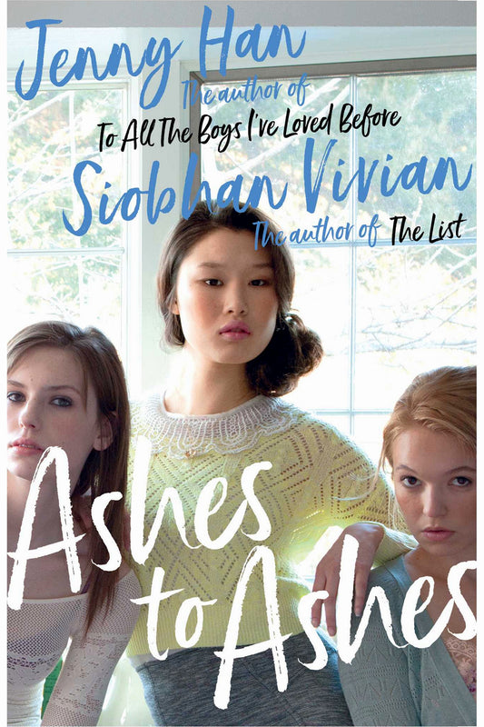 Ashes to Ashes by Jenny Han and Siobhan Vivian