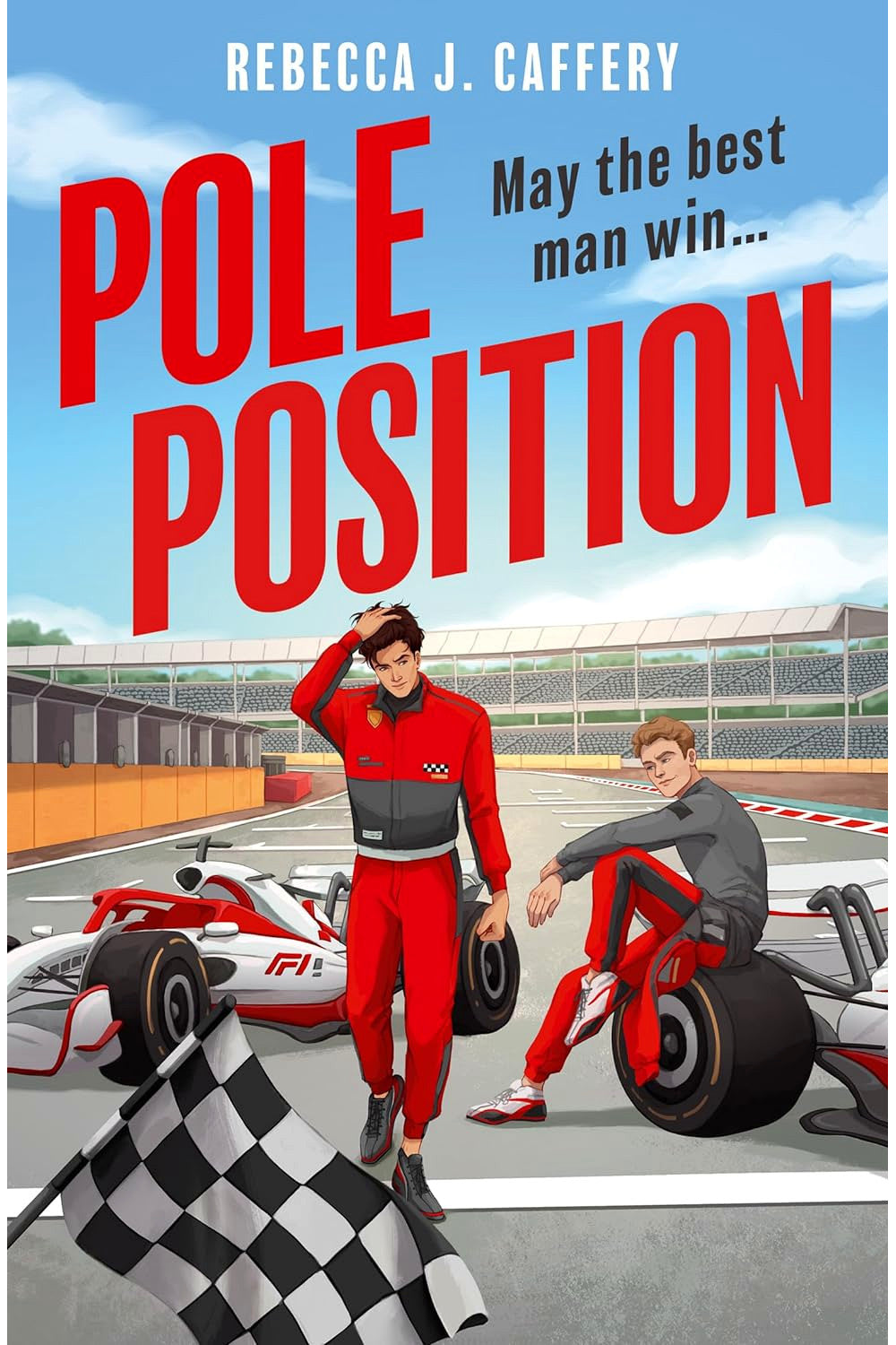 Pole Position by Rebecca J. Caffery