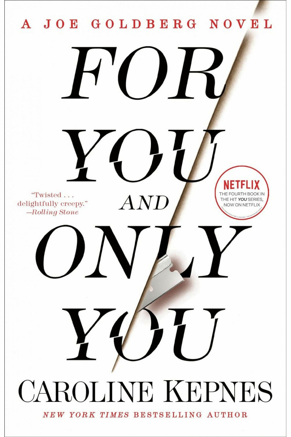 For You and Only You by Caroline Kepnes