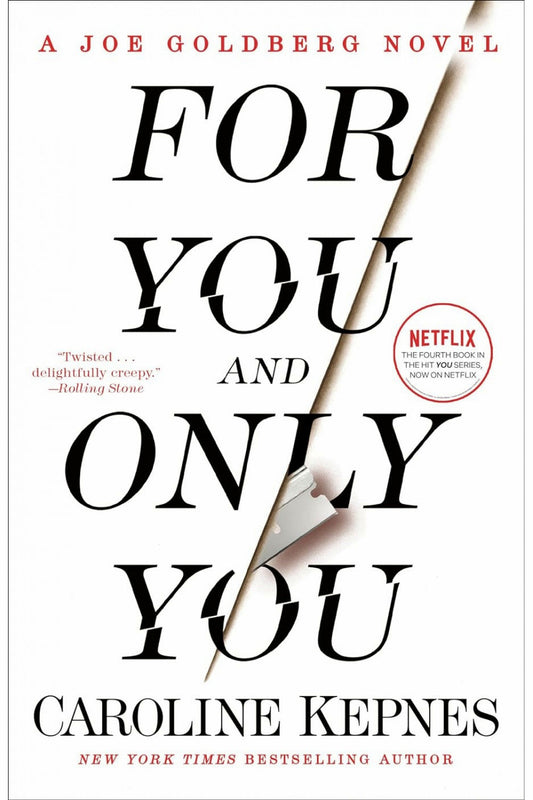 For You and Only You by Caroline Kepnes