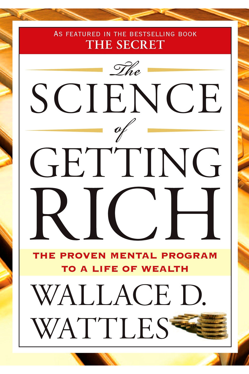 The Science of Getting Rich by Wallace D. Wattles