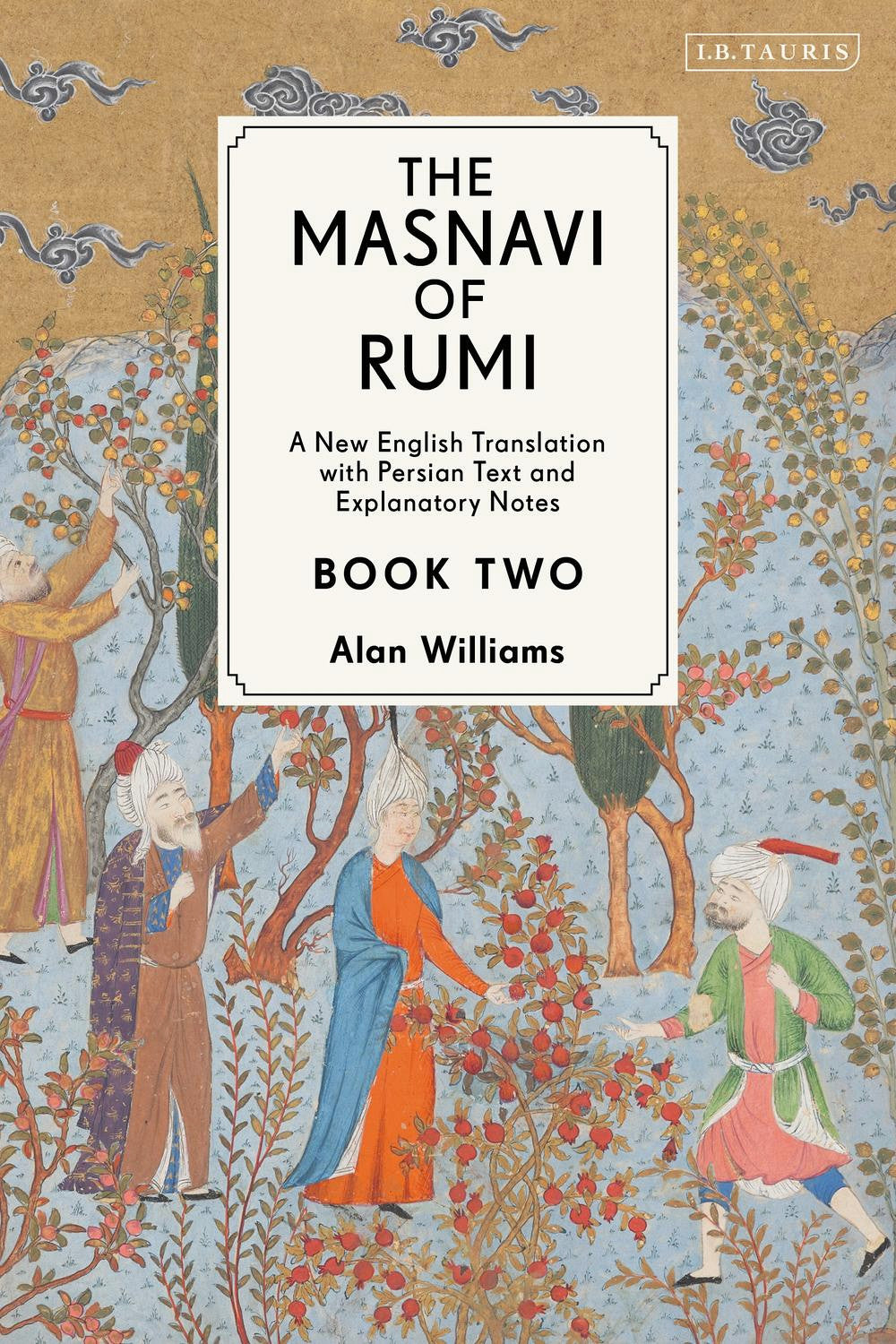 The Masnavi of Rumi: Volume Two (Books 4, 5, 6) by Rumi (trans. Paul Smith)