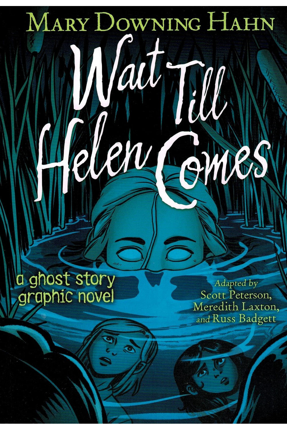 Wait Till Helen Comes by Mary Downing Hahn