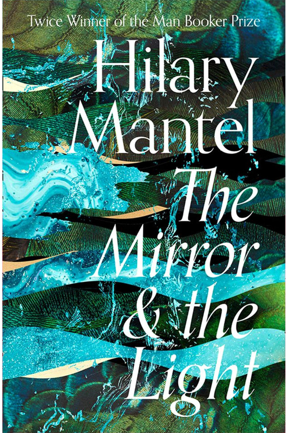 The Mirror and the Light by Hilary Mantel