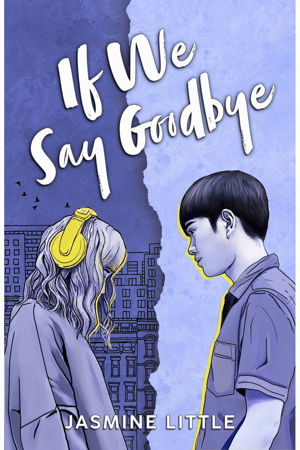 If We Say Goodbye by Jasmine Little