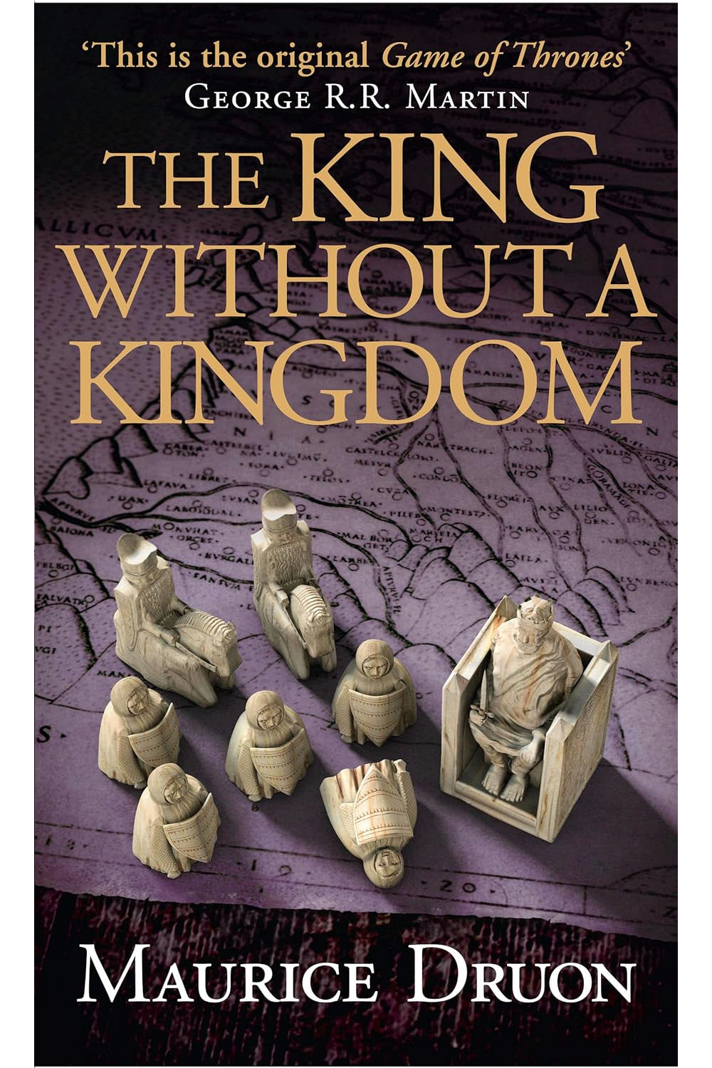 The King Without a Kingdom by Maurice Druon