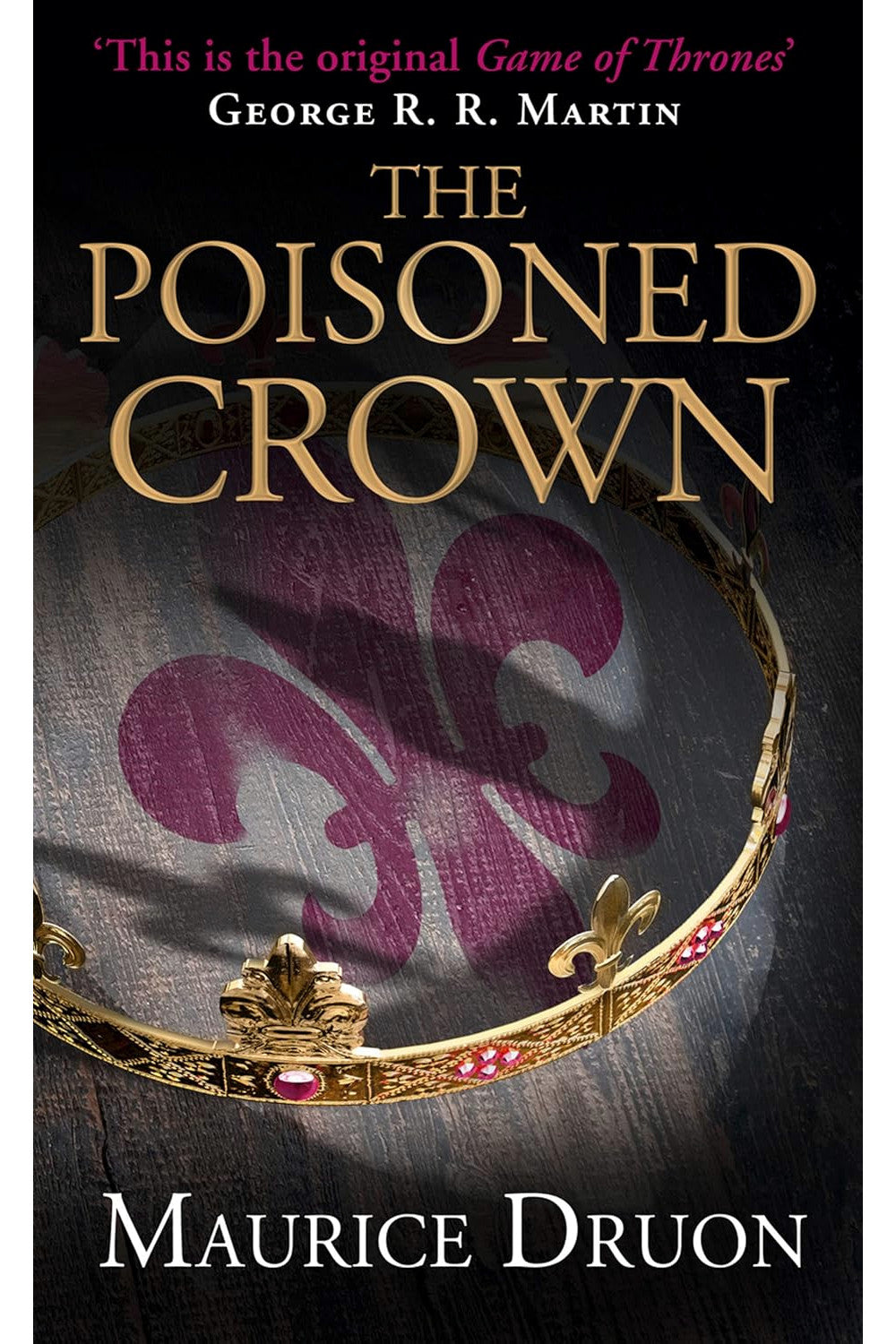 The Poisoned Crown by Maurice Druon