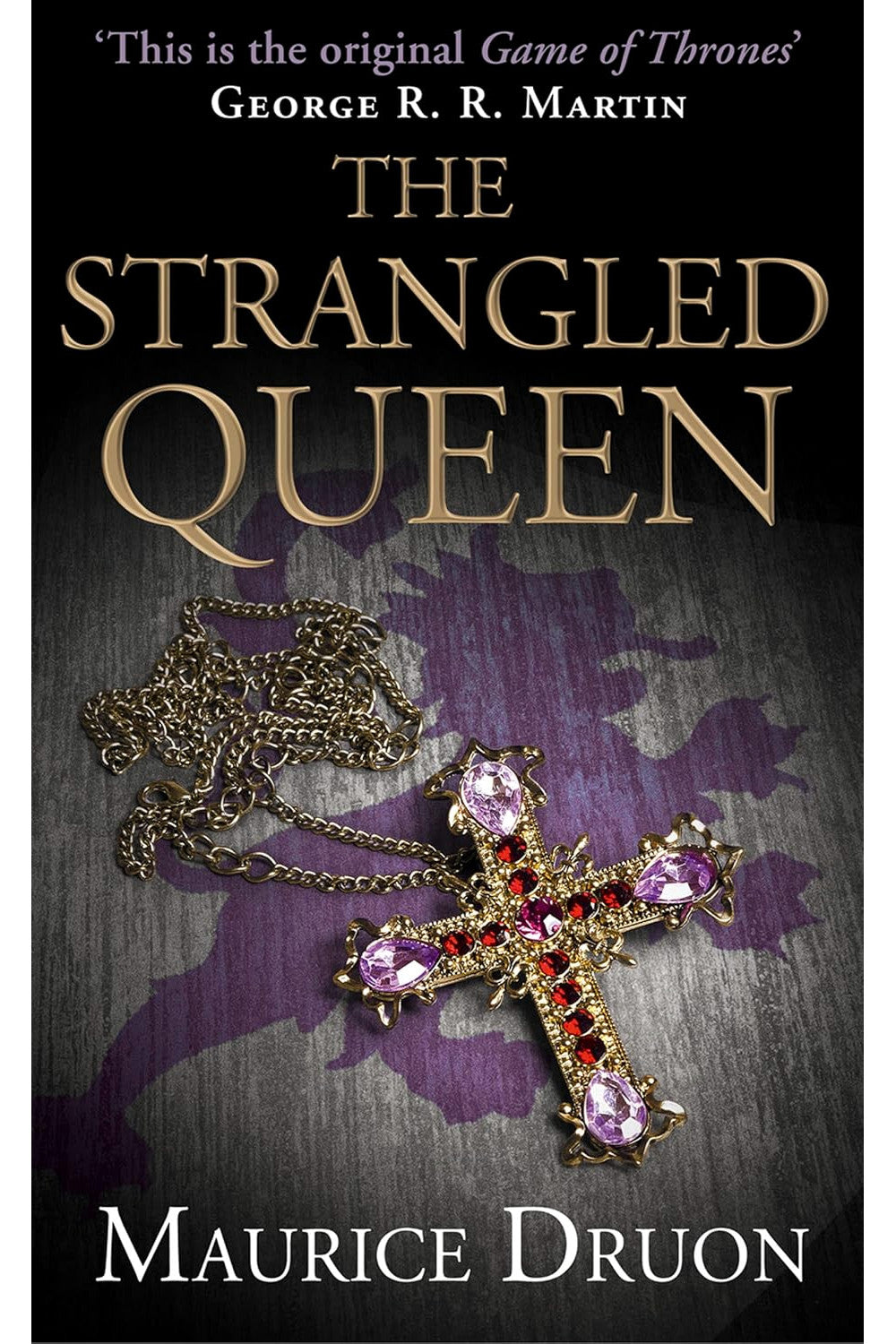 The Strangled Queen by Maurice Druon