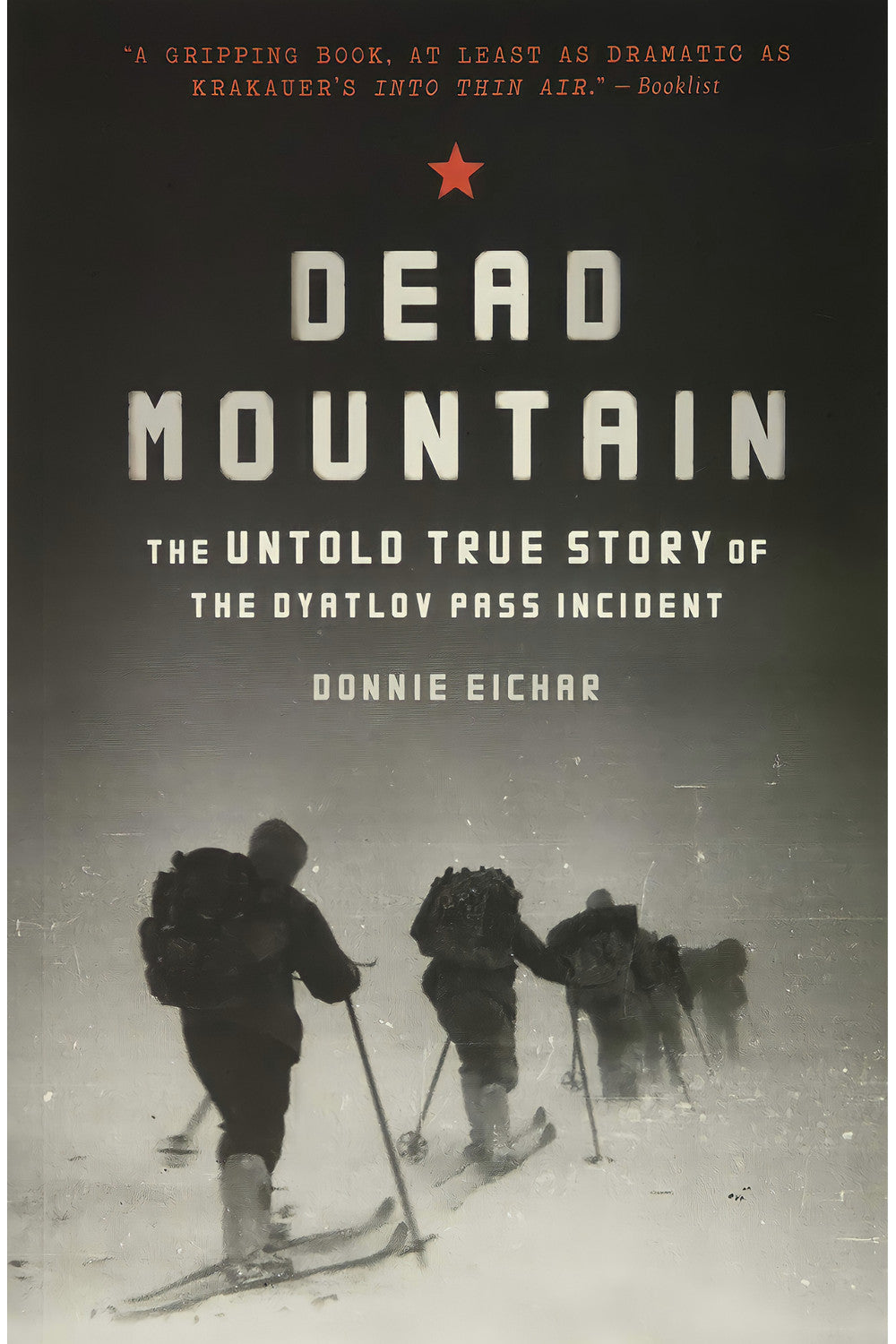 Dead Mountain by Donnie Eichar