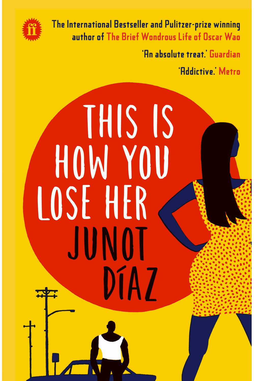 This Is How You Lose Her by Junot Díaz