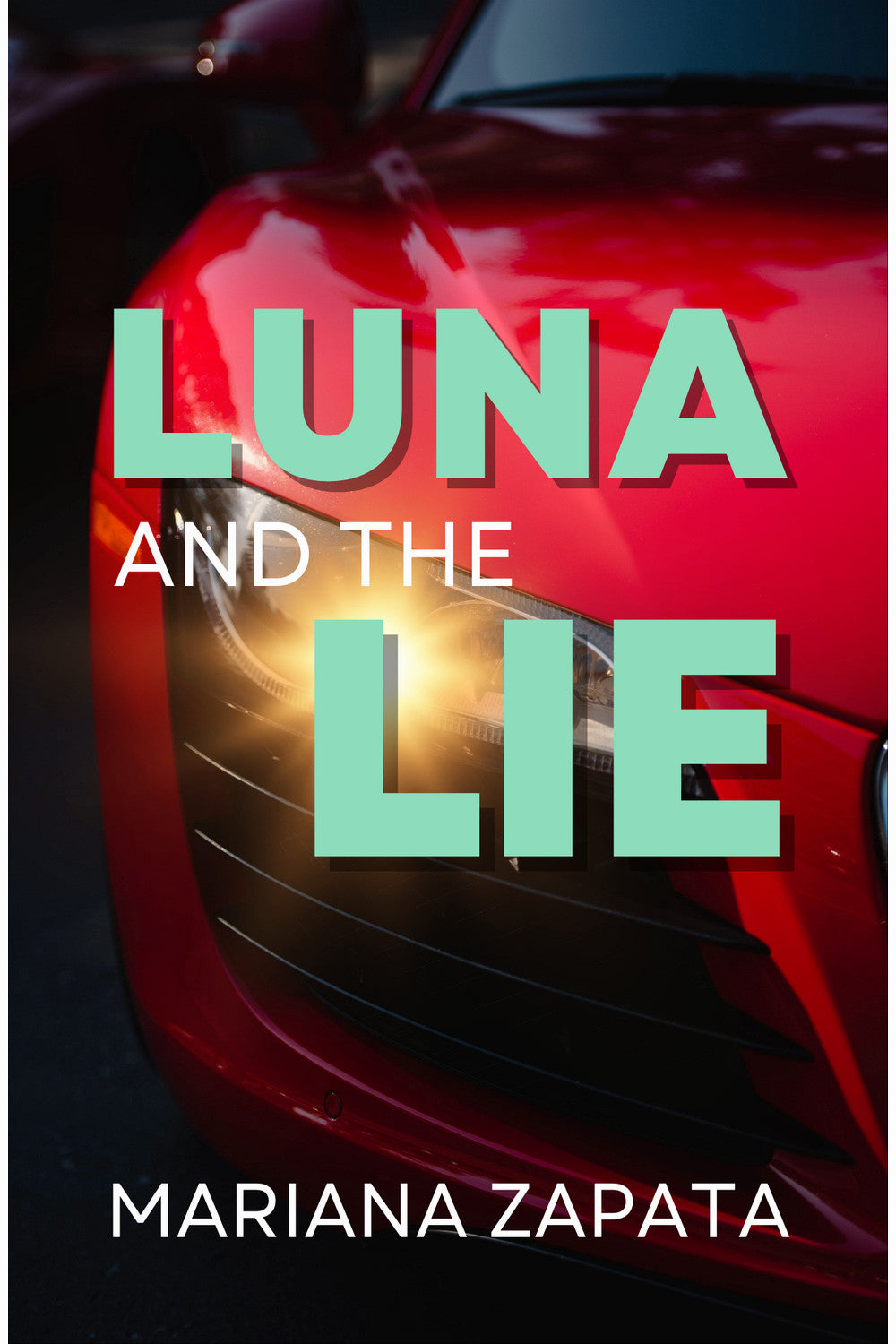 Luna and the Lie by Mariana Zapata