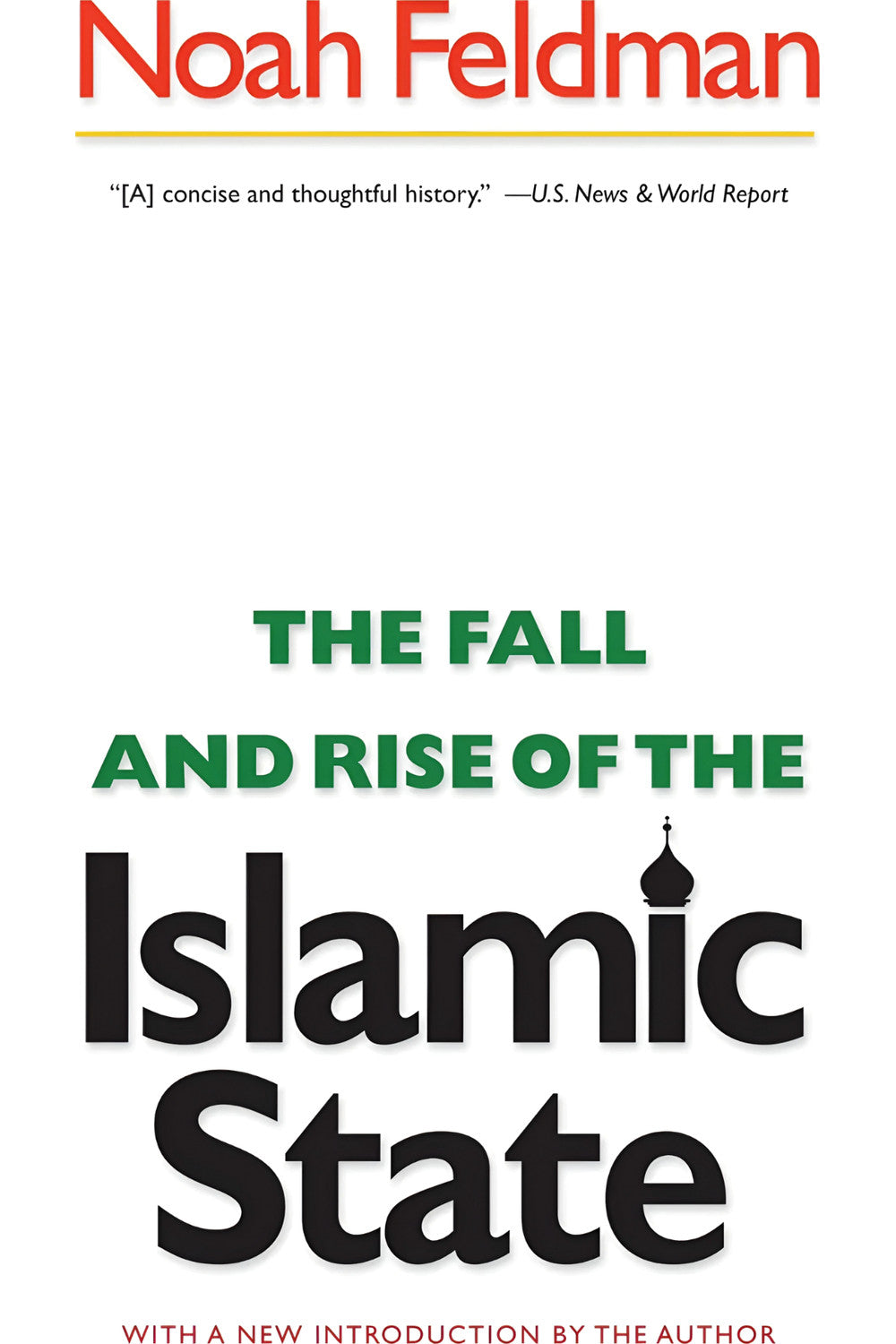 The Fall and Rise of the Islamic State by Noah Feldman