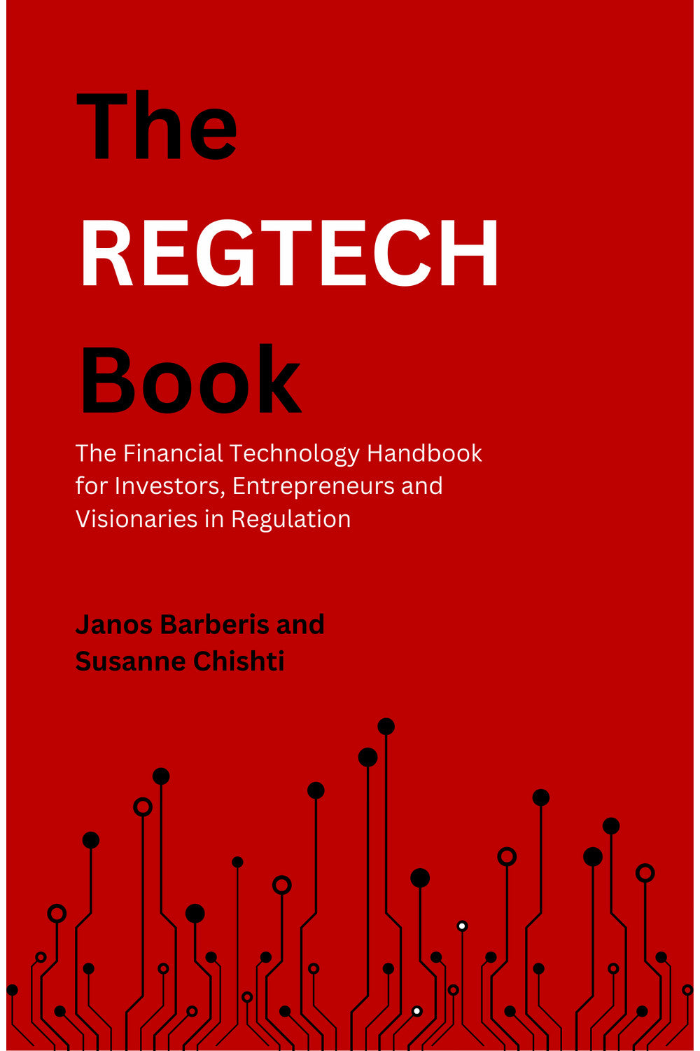 The REGTECH Book by Janos Barberis and Susanne Chishti