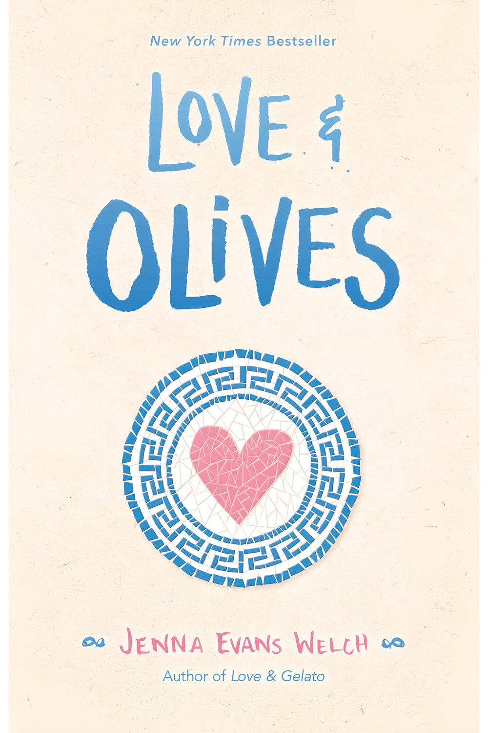 Love & Olives by Jenna Evans Welch