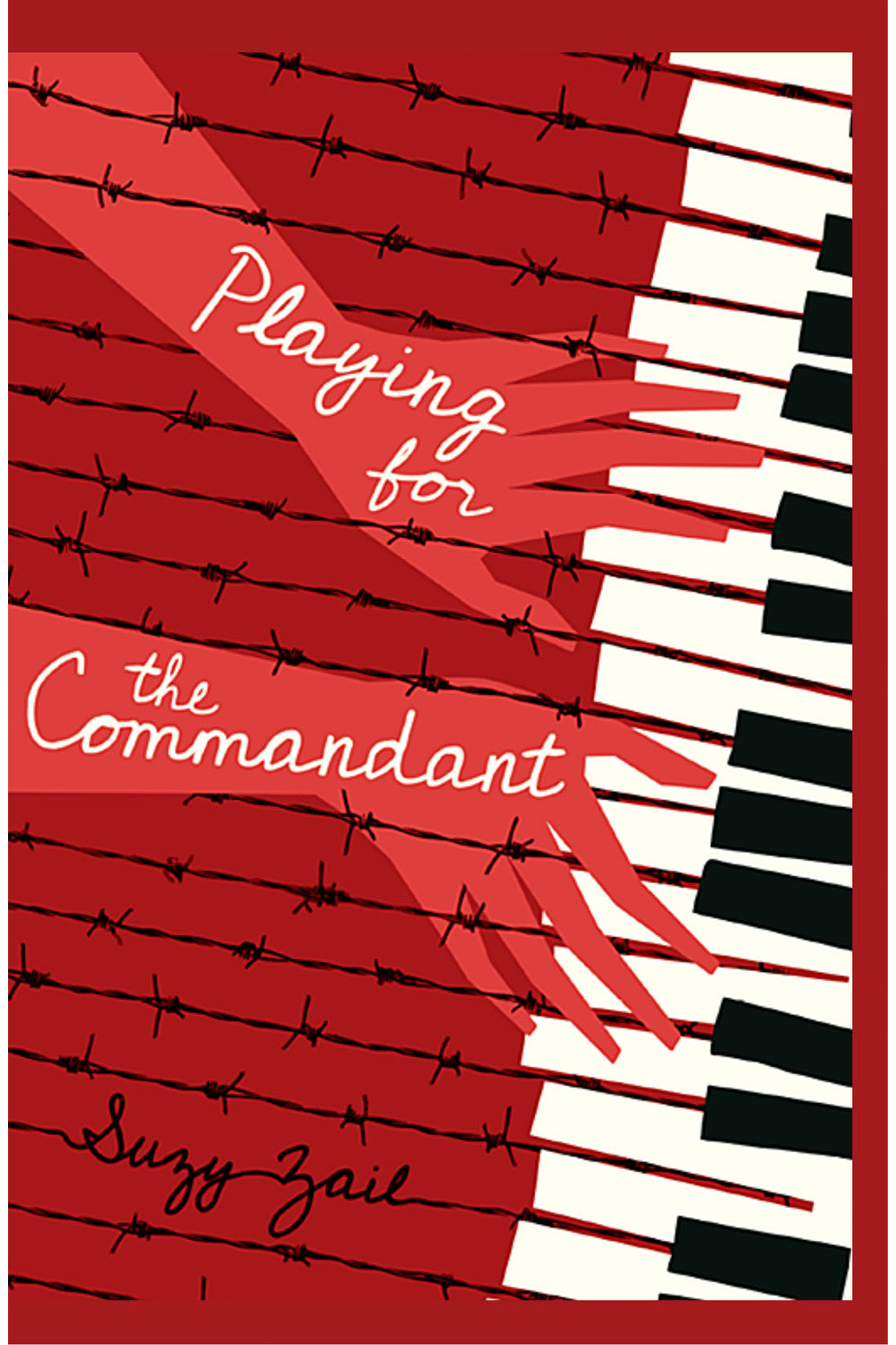 Playing for the Commandant by Suzy Zail