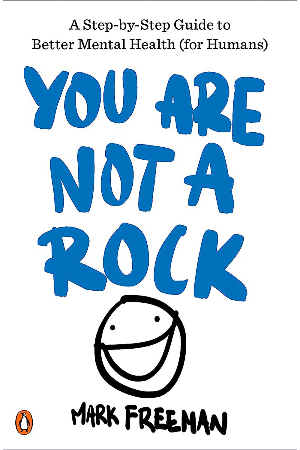 You Are Not A Rock by Mark Freeman