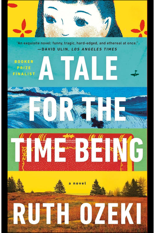 A Tale for the Time Being by Ruth Ozeki