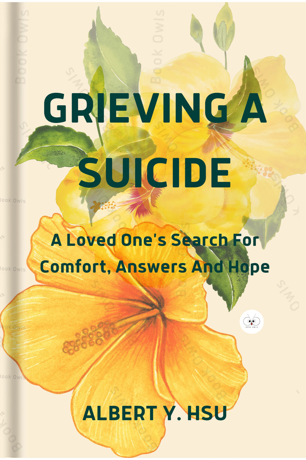 Grieving a Suicide by Albert Y. Hsu