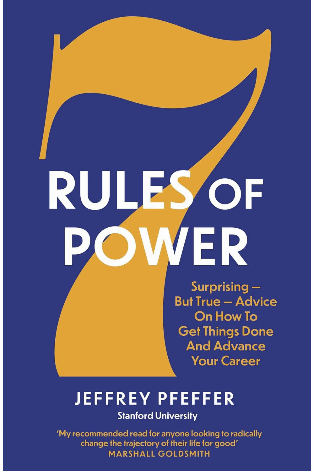 7 Rules of Power by Jeffrey Pfeffer