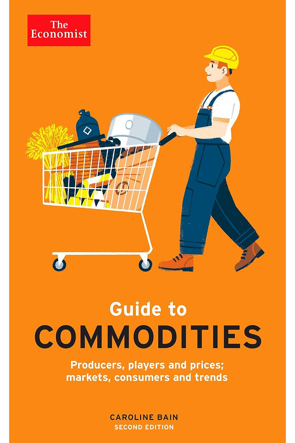 The Economist Guide to Commodities by Caroline Bain