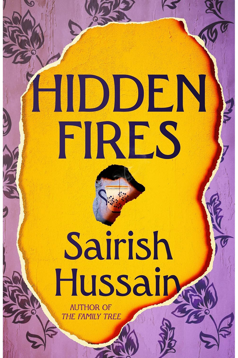 Hidden Fires by Sairish Hussain