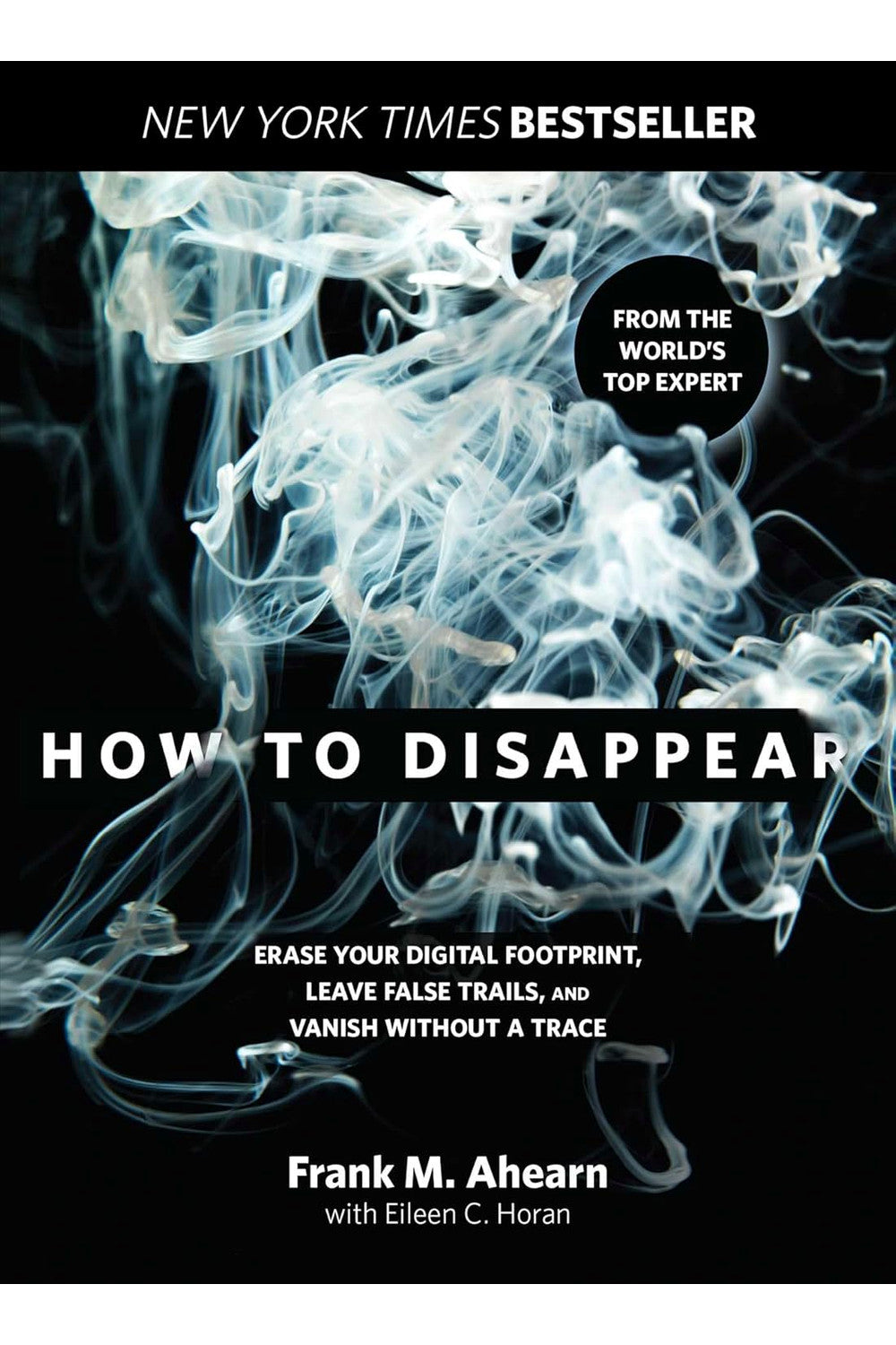 How to Disappear by Frank Ahearn and Eileen Horan