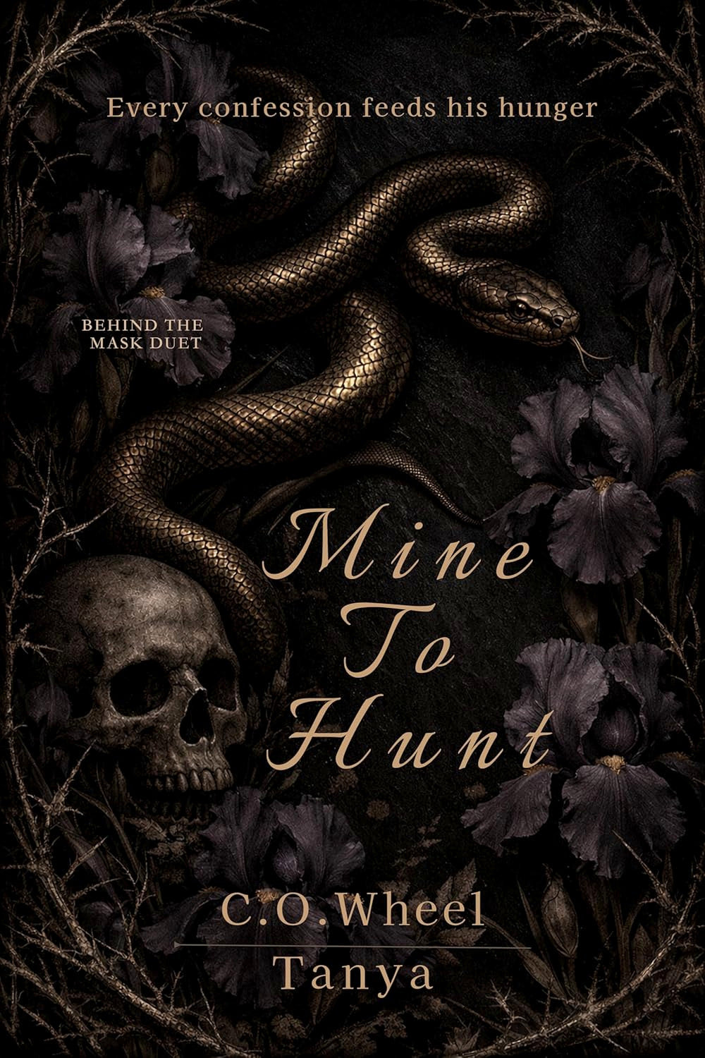 Mine To Hunt by C. O. Wheel
