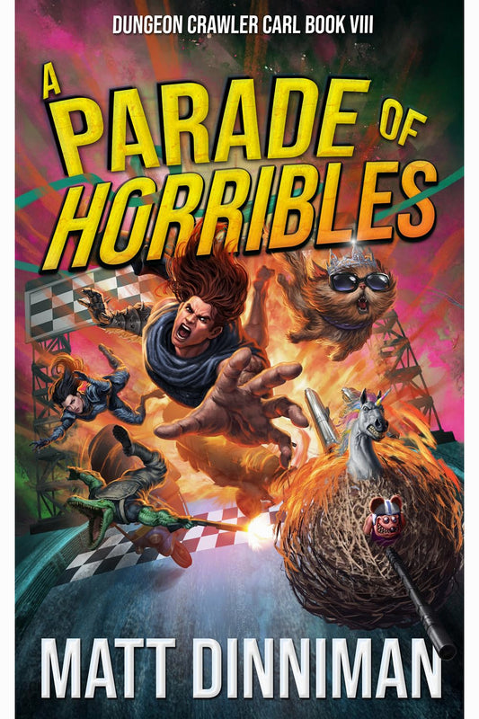A Parade of Horribles by Matt Dinniman