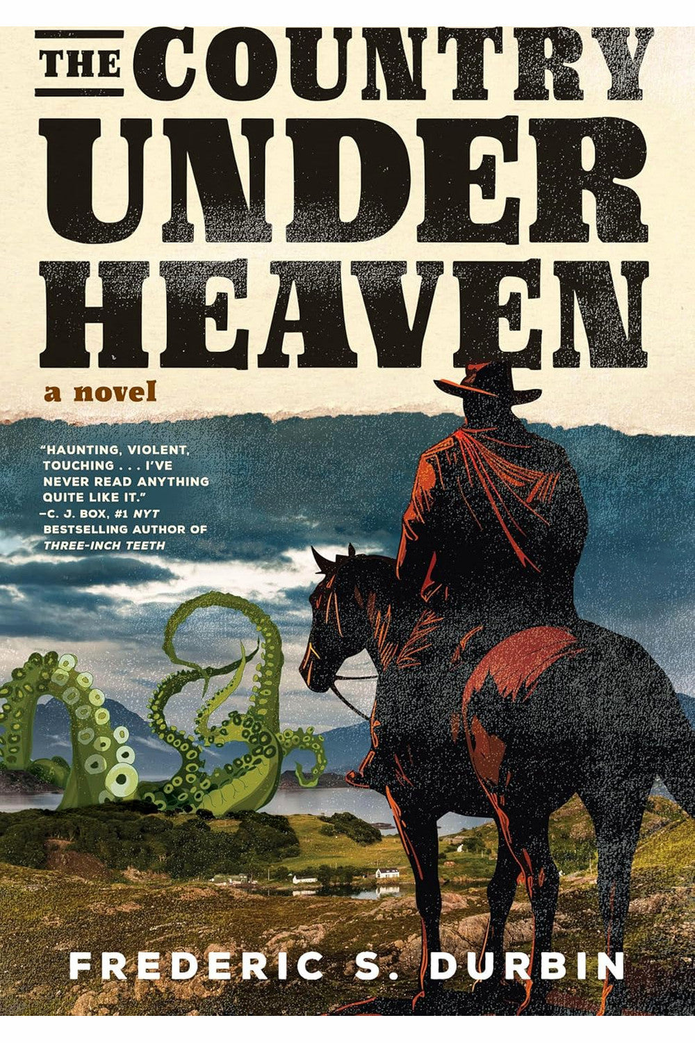 The Country Under Heaven by Frederic S. Durbin