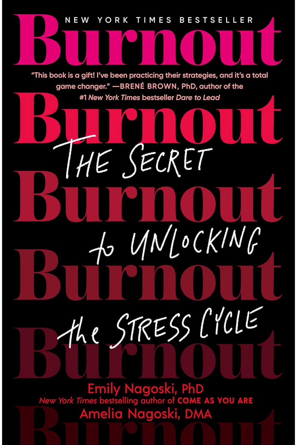 Burnout: The Secret to Unlocking the Stress Cycle by Amelia Nagoski