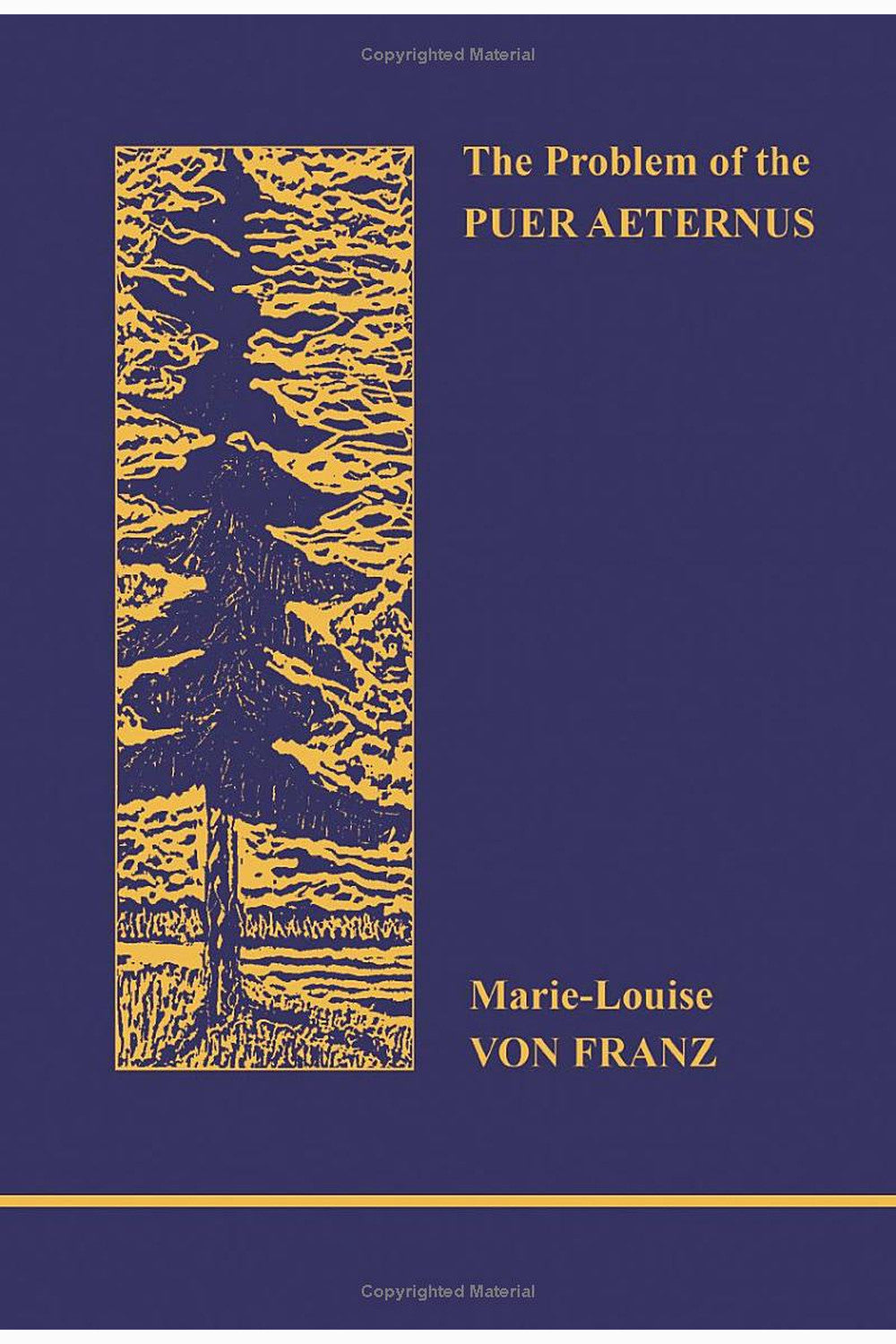 The Problem of the Puer Aeternus by Marie-Louise von Franz